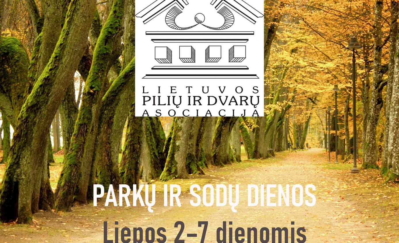 Lietuvos pilių ir dvarų asociacija kviečia apsilankyti parkuose