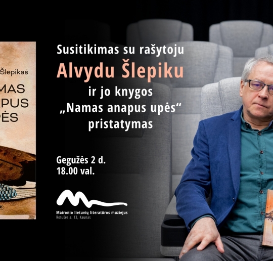 susitikimas-su-rasytoju-alvydu-slepiku-ir-jo-knygos-namas-anapus-upes-pristatymas_1713790425-1fb92e34ebbea9cad53641a3205ad26d.jpg